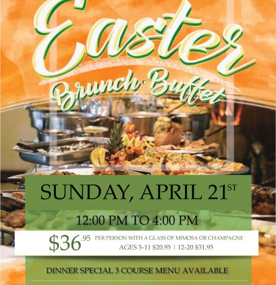 Join us for a Special Easter Buffet April 21 12pm-4PM