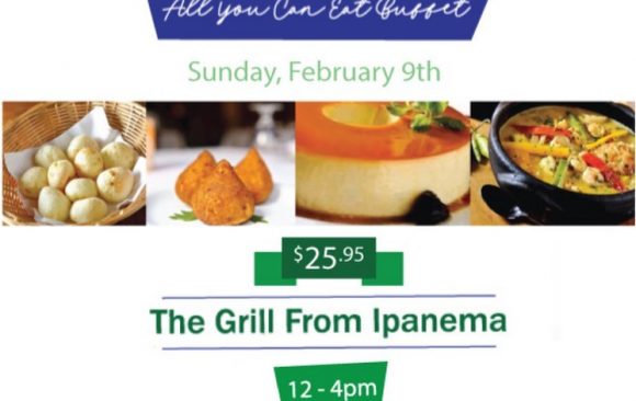 Indulge yourself for an All You Can Eat Brunch on Feb 9th with Live Brazilian Music!